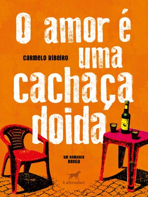cover image of O amor é uma cachaça doida